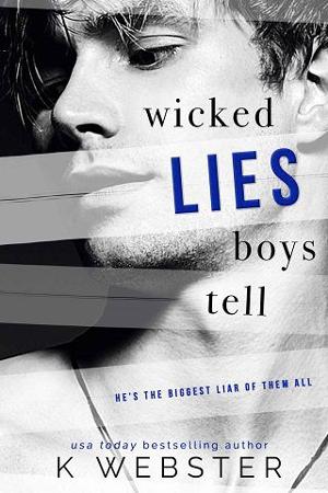 Wicked Lies Boys Tell by K. Webster
