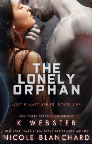 The Lonely Orphan by K. Webster