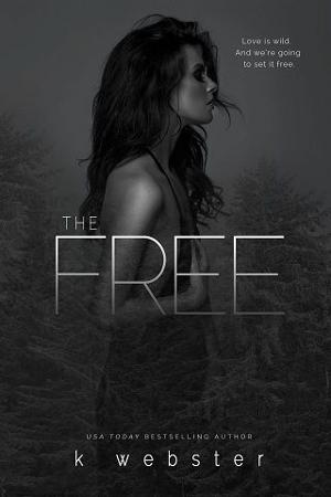 The Free by K. Webster