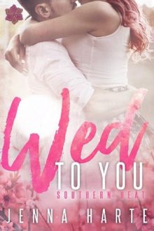 Wed to You by Jenna Harte
