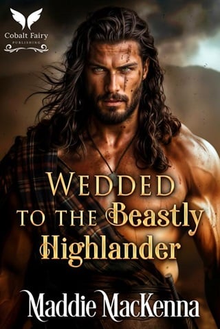 Wedded to the Beastly Highlander by Maddie MacKenna