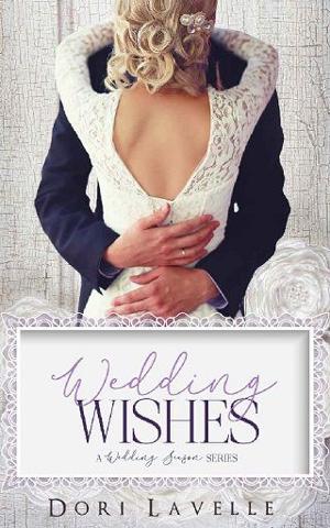 Wedding Wishes by Dori Lavelle