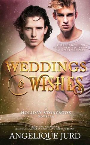 Weddings & Wishes by Angelique Jurd