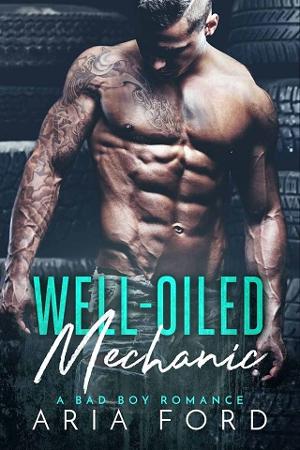 Well-Oiled Mechanic by Aria Ford