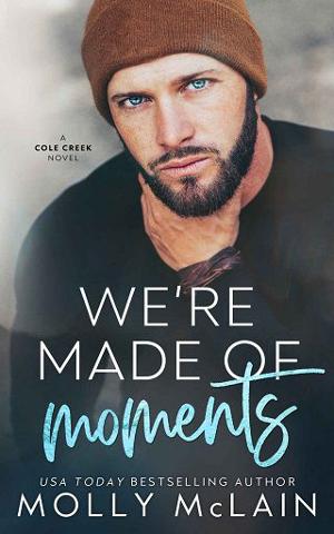 We’re Made of Moments by Molly McLain
