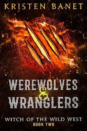 Werewolves and Wranglers by Kristen Banet