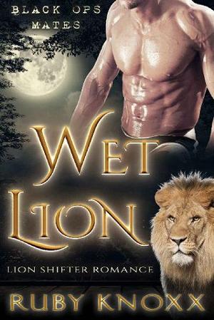 Wet Lion by Ruby Knoxx