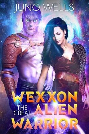 Wexxon the Great Alien Warrior by Juno Wells