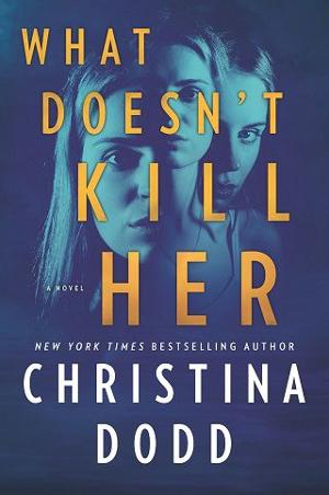 What Doesn’t Kill Her by Christina Dodd