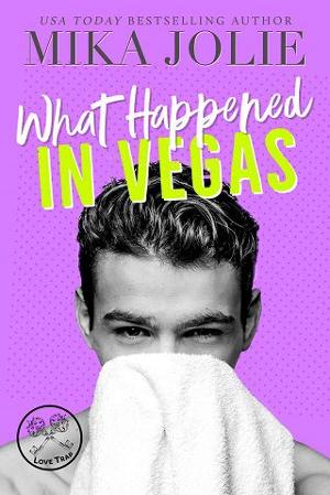 What Happened in Vegas by Mika Jolie