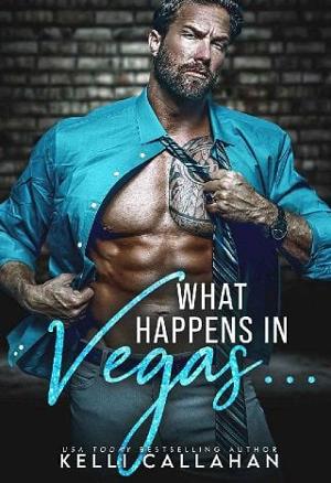 What Happens in Vegas.. by Kelli Callahan