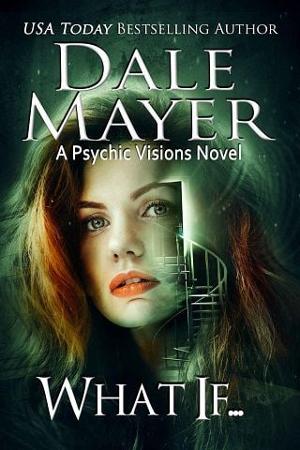What If… by Dale Mayer
