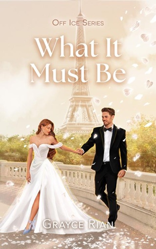 What It Must Be by Grayce Rian