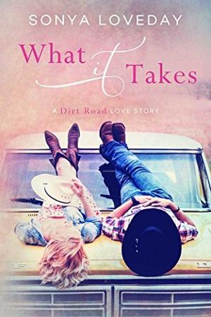 What It Takes by Sonya Loveday