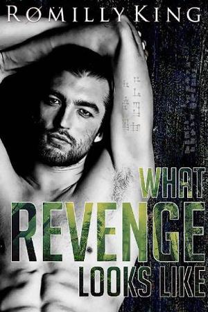 What Revenge Looks Like by Romilly King