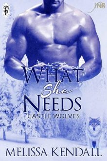 What She Needs by Melissa Kendall