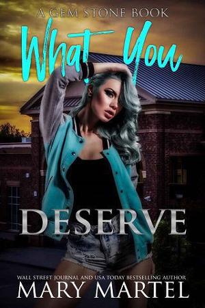 What You Deserve by Mary Martel