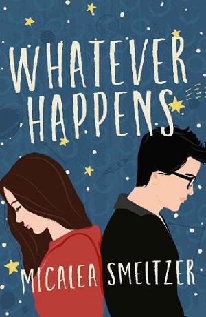 Whatever Happens by Micalea Smeltzer