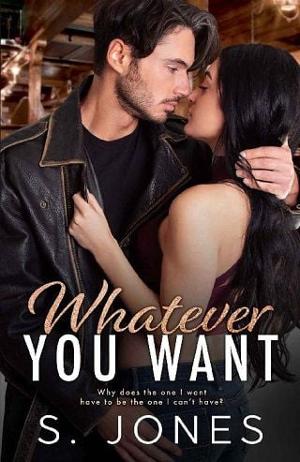 Whatever You Want by S Jones