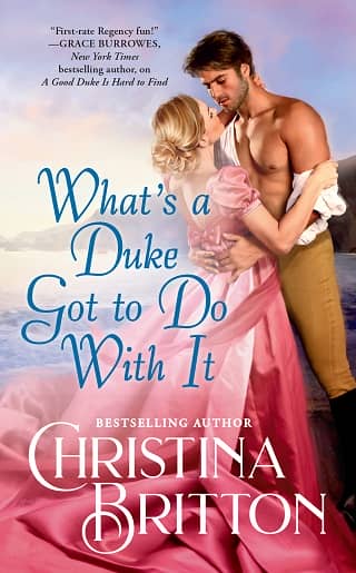 What’s a Duke Got to Do With It by Christina Britton