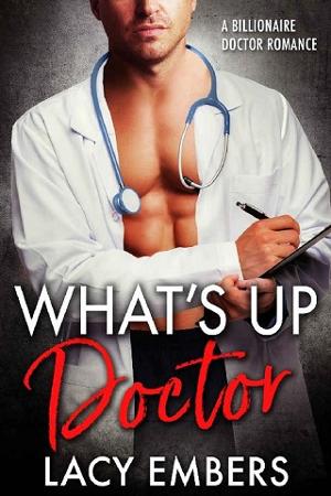 What’s Up Doctor by Lacy Embers