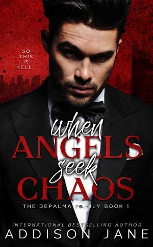When Angels Seek Chaos by Addison Jane