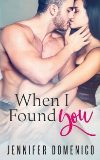 When I Found You by Jennifer Domenico