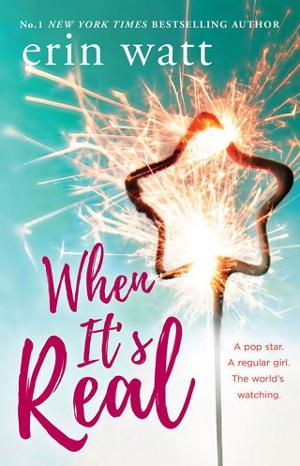 When It’s Real by Erin Watt
