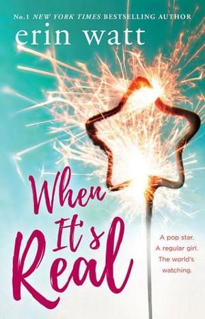 When It’s Real by Erin Watt