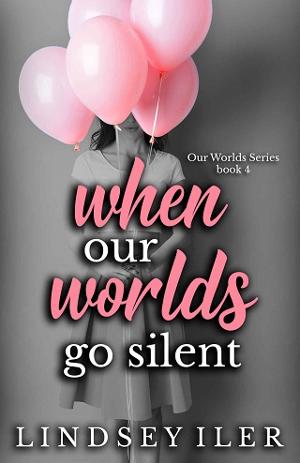 When Our Worlds Go Silent by Lindsey Iler