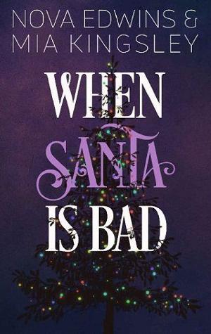 When Santa is Bad by Nova Edwins