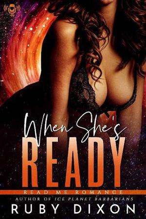 When She’s Ready by Ruby Dixon