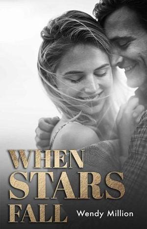 When Stars Fall by Wendy Million