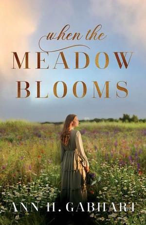 When the Meadow Blooms by Ann H. Gabhart