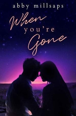 When You’re Gone by Abby Millsaps