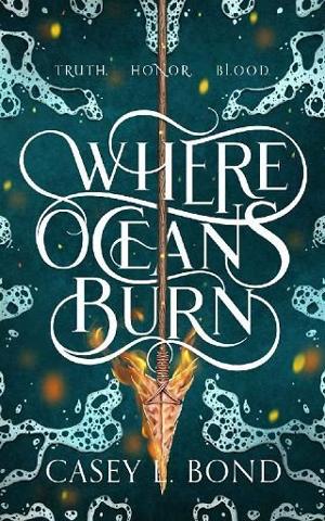 Where Oceans Burn by Casey L. Bond