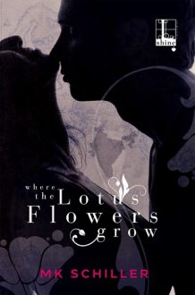 Where the Lotus Flowers Grow by MK Schiller
