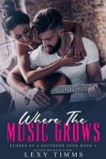 Where the Music Grows by Lexy Timms