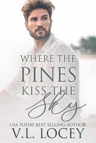 Where the Pines Kiss the Sky by V. L. Locey