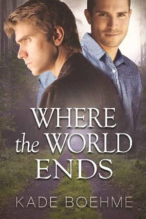 Where the World Ends by Kade Boehme