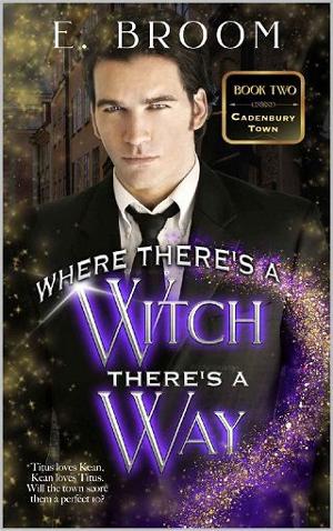 Where There’s a Witch There’s a Way by E. Broom