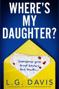 Where’s My Daughter? by L.G. Davis
