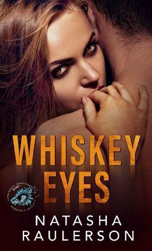 Whiskey Eyes by Natasha Raulerson