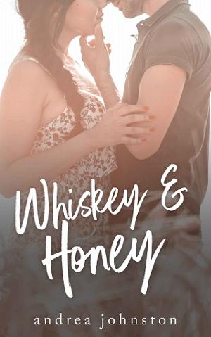 Whiskey & Honey by Andrea Johnston