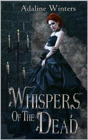 Whispers of the Dead by Adaline Winters