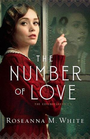 The Number of Love by Roseanna M. White