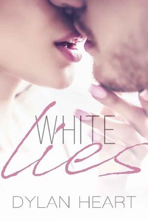 White Lies by Dylan Heart
