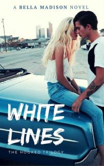 White Lines by Bella Madison