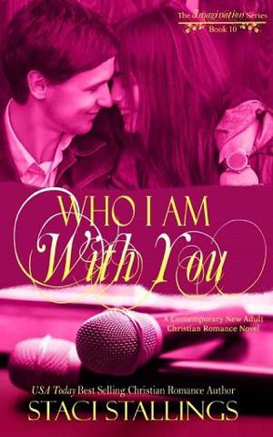 Who I Am With You by Staci Stallings