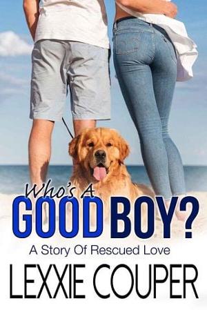 Who’s A Good Boy? by Lexxie Couper